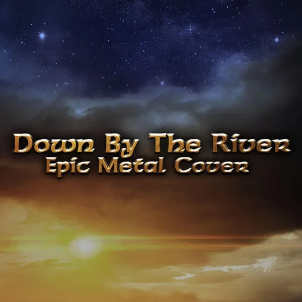 Down By The River