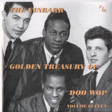 The Finbarr Golden Treasury of Doo Wop, Volume Eleven by Various Artists - album cover
