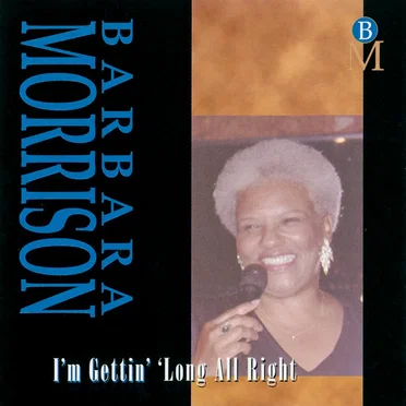 I'm Gettin' 'Long All Right by Barbara Morrison - album cover