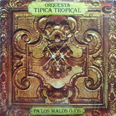 Pa' los malos ojos by Orquesta Tipica Tropical - album cover