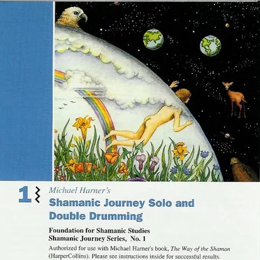 Shamanic Journey: Solo and Double Drumming