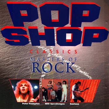 Pop Shop Classics: Masters of Rock by Various Artists - album cover
