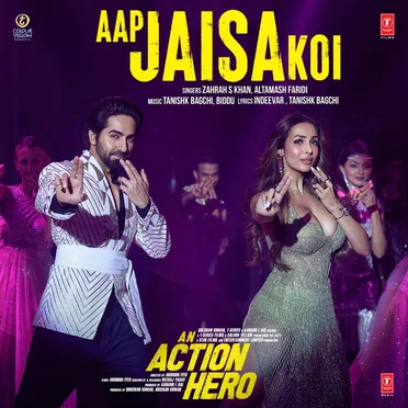 Aap Jaisa Koi (From “An Action Hero”)