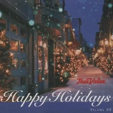 True Value Happy Holidays Volume 39 by Various Artists - album cover