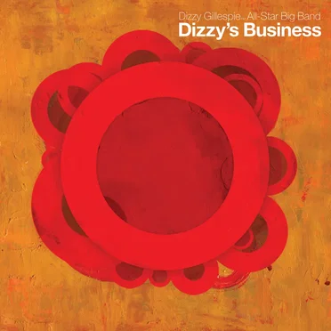 Dizzy's Business by Dizzy Gillespie All-Star Big Band - album cover