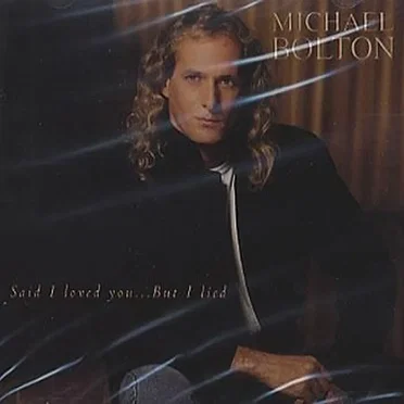 Said I Loved You… but I Lied