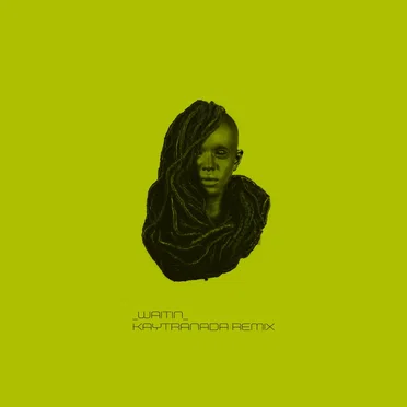 WAITIN (KAYTRANADA remix)