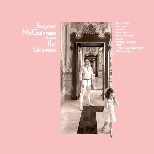 Eugene McGuinness Versus the Universe