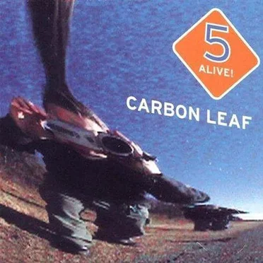 5 Alive! by Carbon Leaf - album cover
