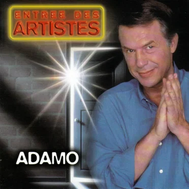 Entrée des artistes - Adamo