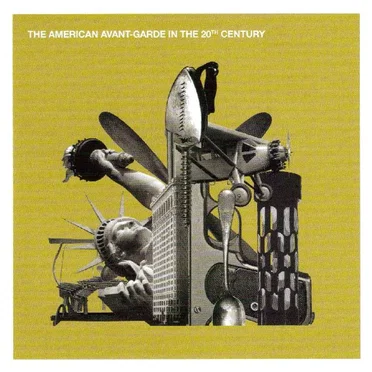 The American Avant-Garde in the 20th Century by Various Artists - album cover