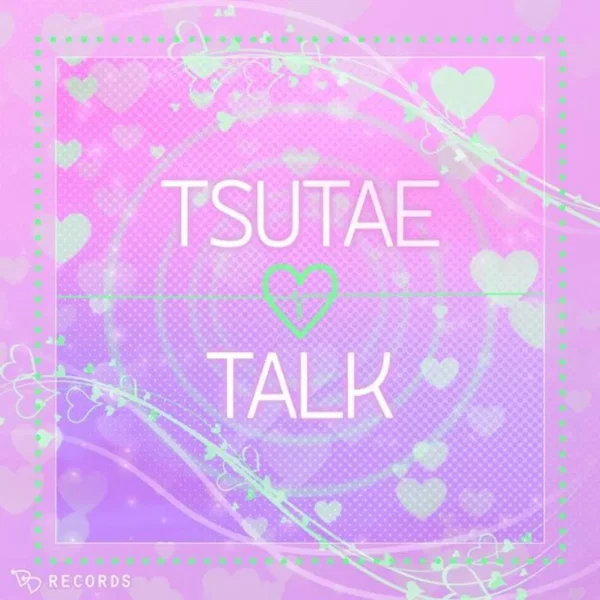 TSUTAE♡TALK