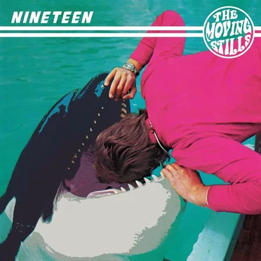 Nineteen by The Moving Stills - album cover
