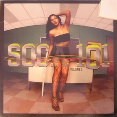 Soca 101, Volume 1 by Various Artists - album cover