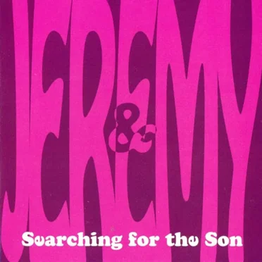 Jeremy & Progressor: Searching For The Son