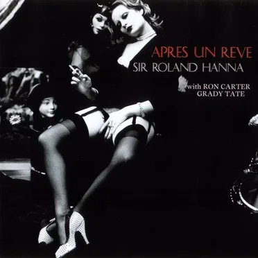 Apres Un Reve by Roland Hanna Trio - album cover