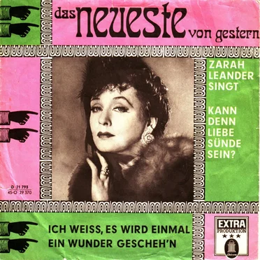 Kann denn Liebe Sünde sein? / Ich weiß, es wird einmal ein Wunder gescheh’n