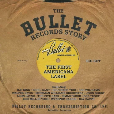 The Bullet Records Story: The First Americana Label by Various Artists - album cover