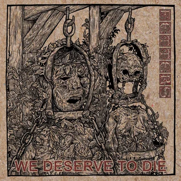 We Deserve to Die