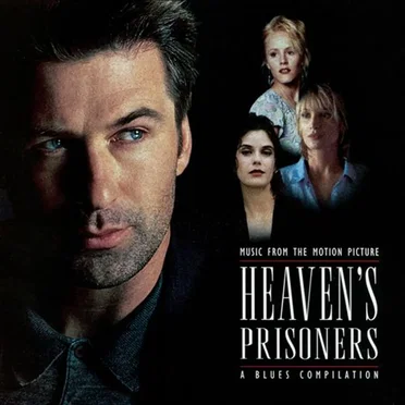 Music from the Motion Picture Heaven's Prisoners: A Blues Compilation by Various Artists - album cover