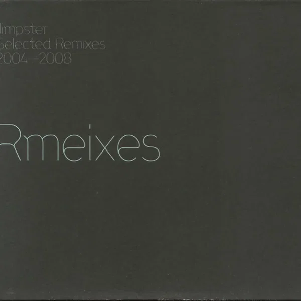 Selected Remixes 2004-2008