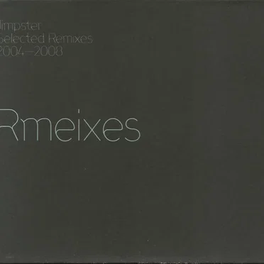 Selected Remixes 2004-2008