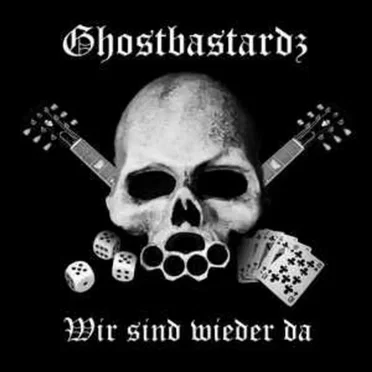 Wir sind wieder da by Ghostbastardz - album cover