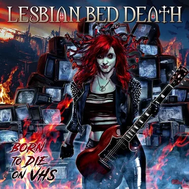 Born to Die on VHS by Lesbian Bed Death - album cover