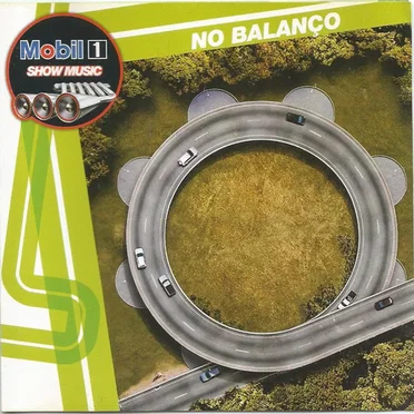 Mobil 1 Show Music: No balanço by Various Artists - album cover