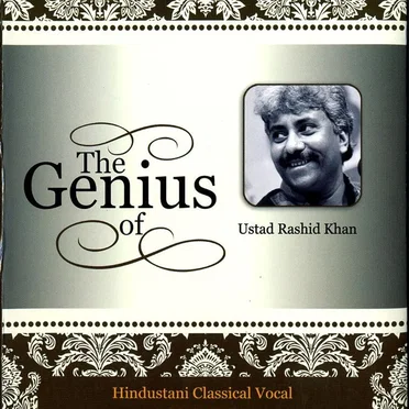 The Genius Of Ustad Rashid Khan