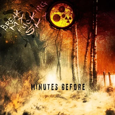 Minutes Before by Break My Fucking Sky - album cover