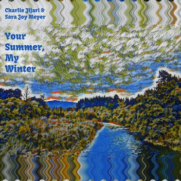 Your Summer, My Winter by Charlie Jijari - album cover