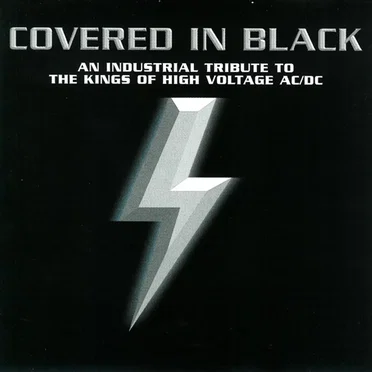 Covered in Black: An Industrial Tribute to the Kings of High Voltage AC/DC by Various Artists - album cover