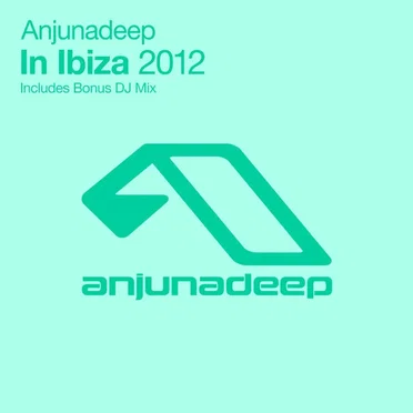 Anjunadeep - In Ibiza 2012 by Various Artists - album cover