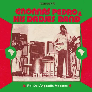 Roi De L'Agbadja Moderne 1974-1983 by Gnonnas Pedro and His Dadjes Band - album cover
