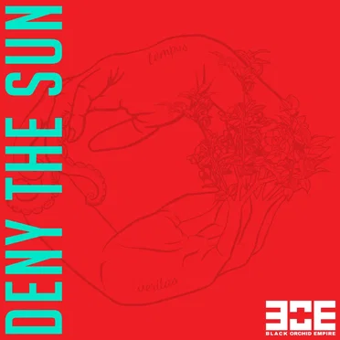 Deny the Sun by Black Orchid Empire - album cover