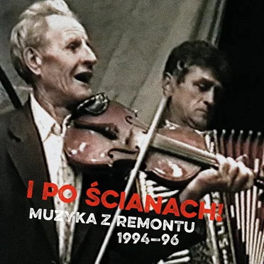 I po ścianach! Muzyka z Remontu 1994–96 by Various Artists - album cover