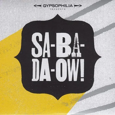 Sa-ba-da-OW! by Gypsophilia - album cover
