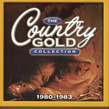 The Country Gold Collection: 1980-1983 by Various Artists - album cover