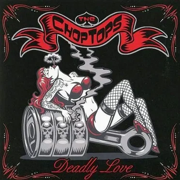 Deadly Love by The Chop Tops - album cover