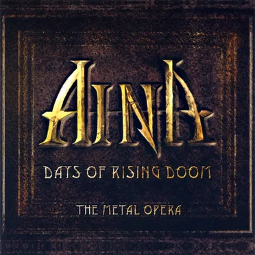 Days of Rising Doom: The Metal Opera by Aina - album cover