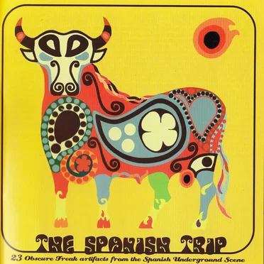The Spanish Trip: 23 Obscure Freak Artifacts From the Spanish Underground Scene by Various Artists - album cover