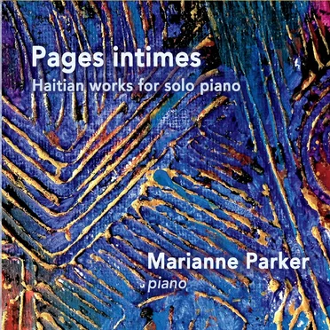 Pages intimes: Haitian works for solo piano