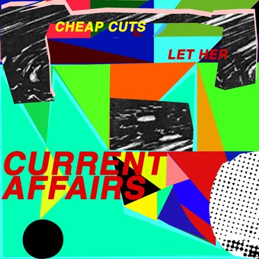 Cheap Cuts / Let Her