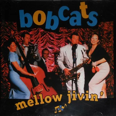 Mellow Jivin' by Bobcats - album cover