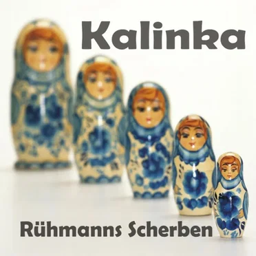 Kalinka by Rühmanns (Sch)erben - album cover