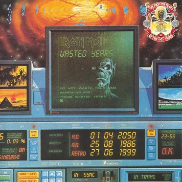Wasted Years / Stranger in a Strange Land
