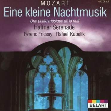 Eine kleine Nachtmusik / Haffner Serenade