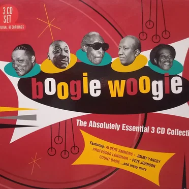 Boogie Woogie: The Absolutely Essential 3 CD Collection by Various Artists - album cover