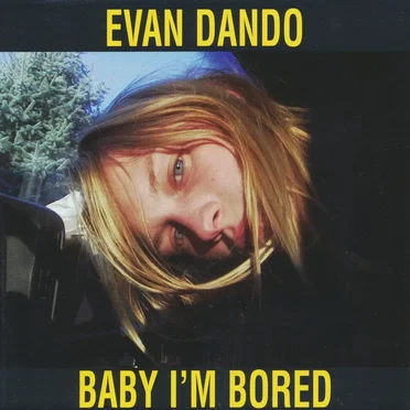 Baby I'm Bored